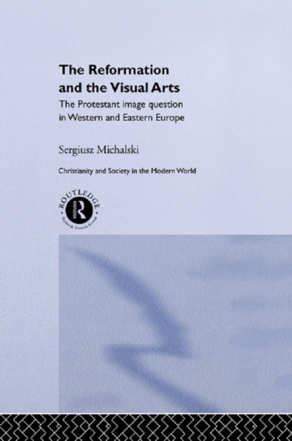 Reformation and the Visual Arts