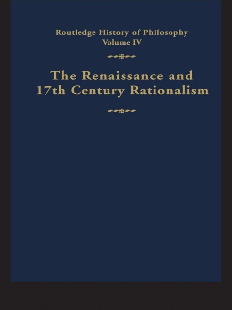 Routledge History of Philosophy Volume IV