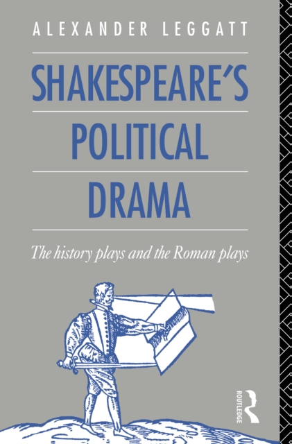 Shakespeare's Political Drama