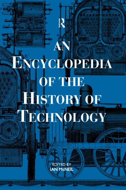 Encyclopedia of the History of Technology