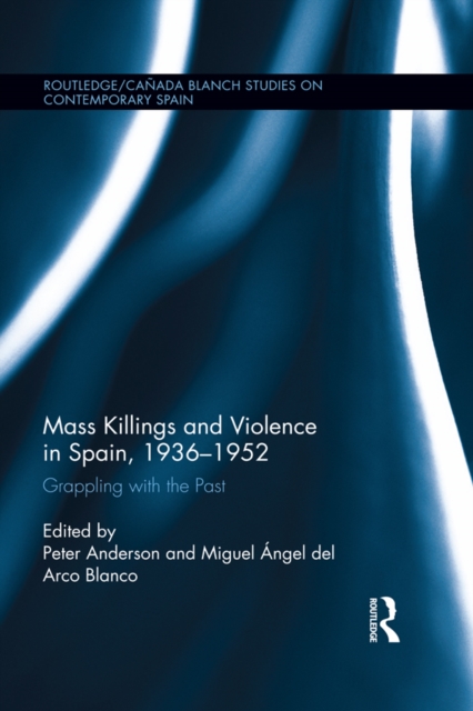 Mass Killings and Violence in Spain, 1936-1952