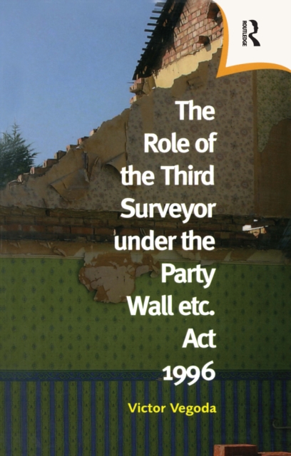 Role of the Third Surveyor under the Party Wall Act 1996