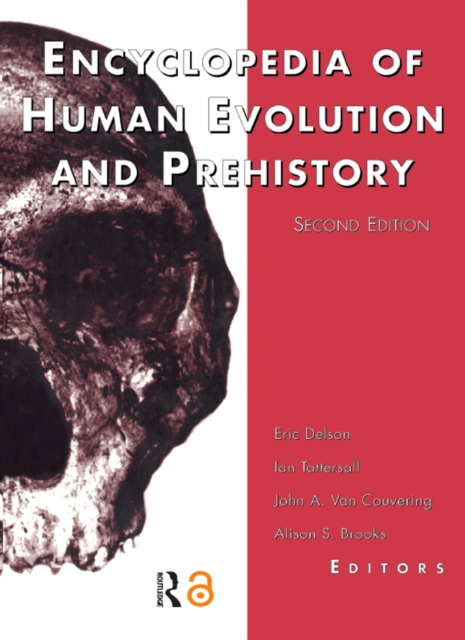 Encyclopedia of Human Evolution and Prehistory