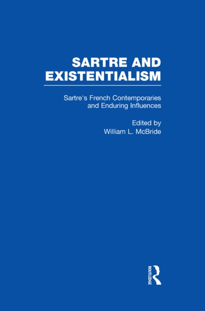 Sartre's French Contemporaries and Enduring Influences