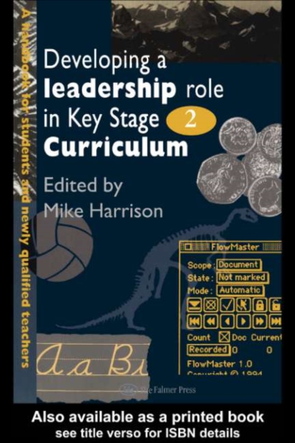 Developing A Leadership Role Within The Key Stage 2 Curriculum