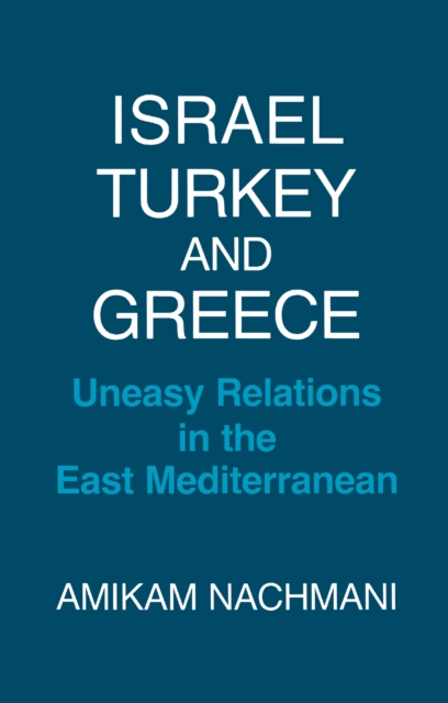 Israel, Turkey and Greece