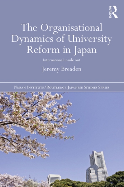 Organisational Dynamics of University Reform in Japan