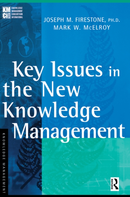 Key Issues in the New Knowledge Management