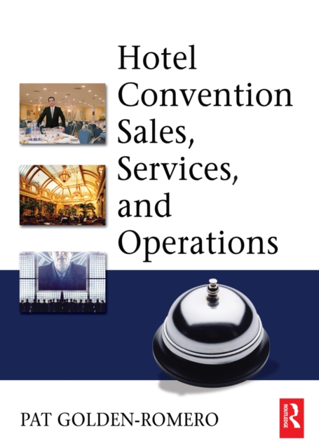 Hotel Convention Sales, Services and Operations