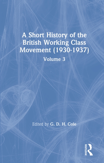 Short History of the British Working Class Movement (1937)