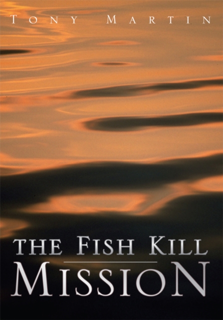 Fish Kill Mission