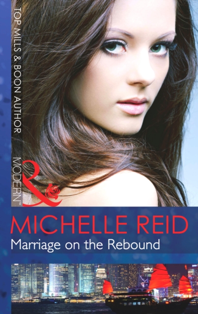 Marriage on the Rebound (Mills & Boon Modern)