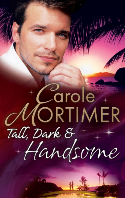Tall, Dark & Handsome: The Infamous Italian's Secret Baby / Pregnant by the Millionaire / Liam's Secret Son