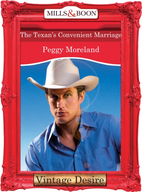 Texan's Convenient Marriage (Mills & Boon Desire) (A Piece of Texas, Book 2)