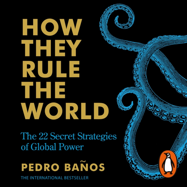 How They Rule the World