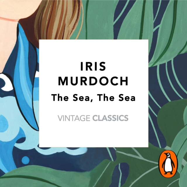 Sea, The Sea (Vintage Classics Murdoch Series)