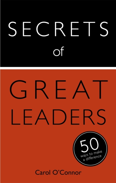 Secrets of Great Leaders