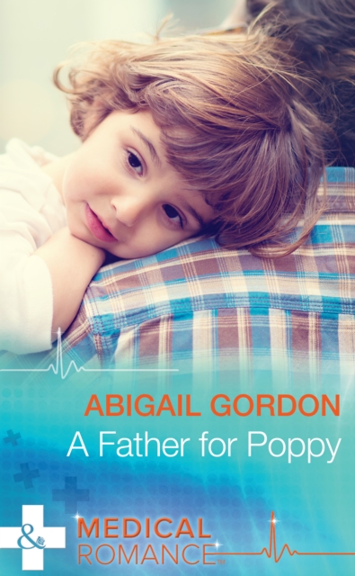 Father For Poppy (Mills & Boon Medical)
