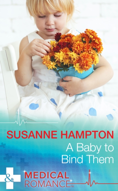 Baby to Bind Them (Mills & Boon Medical)