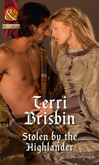 Stolen By The Highlander (A Highland Feuding, Book 1) (Mills & Boon Historical)