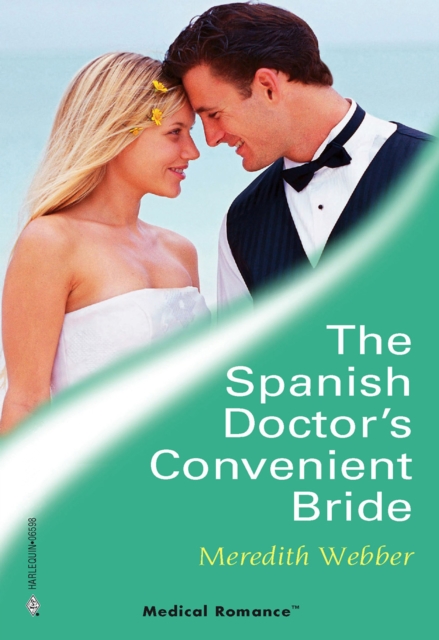 Spanish Doctor's Convenient Bride (Mills & Boon Medical)