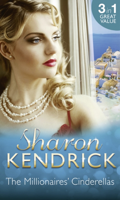 Millionaires' Cinderellas: Playing the Greek's Game / The Forbidden Innocent / Too Proud to be Bought