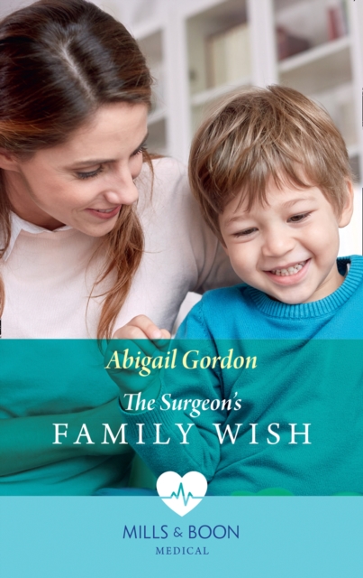 Surgeon's Family Wish (Mills & Boon Medical)