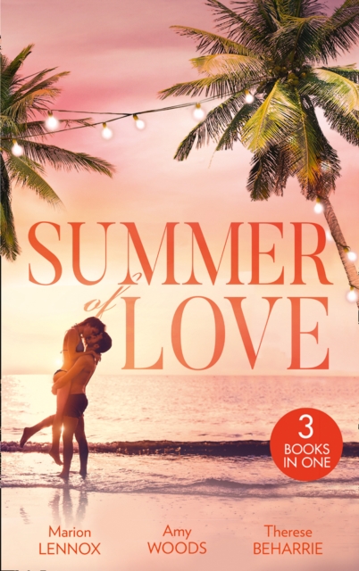 Summer Of Love: His Cinderella Heiress / An Officer and Her Gentleman / The Millionaire's Redemption