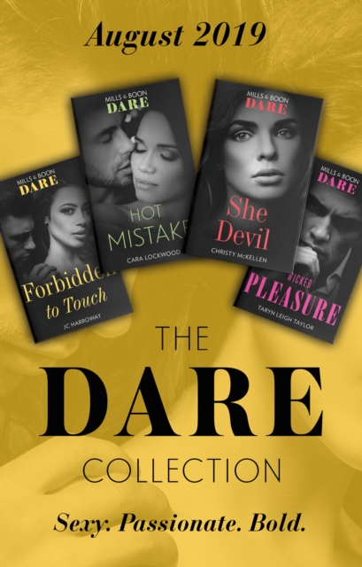 Dare Collection August 2019: Forbidden to Touch (Billionaire Bachelors) / She Devil / Hot Mistake / Wicked Pleasure