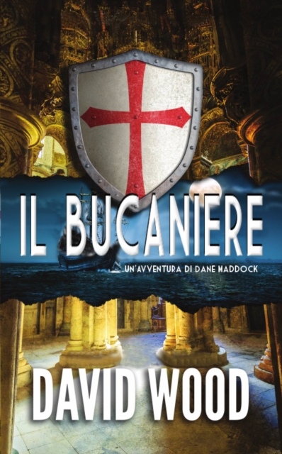 Il Bucaniere - Un''Avventura di Dane Maddock