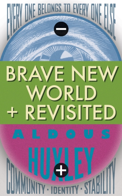 Brave New World and Brave New World Revisited