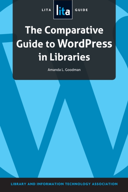 Comparative Guide to WordPress in Libraries