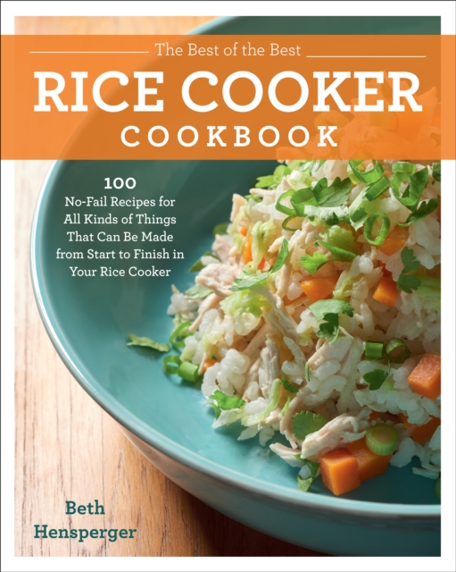 Best of the Best Rice Cooker Cookbook