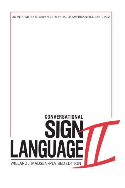 Conversational Sign Language II
