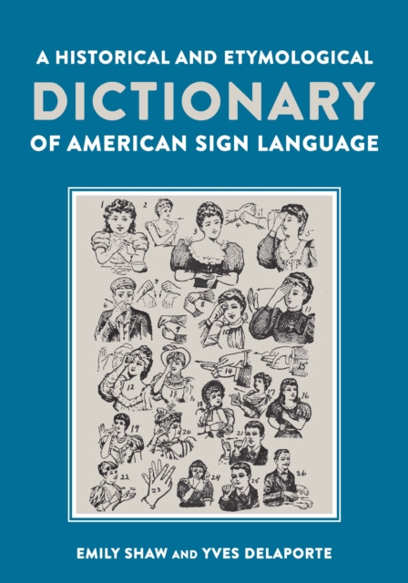 Historical and Etymological Dictionary of American Sign Language