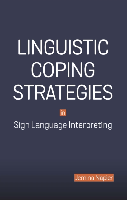 Linguistic Coping Strategies in Sign Language Interpreting