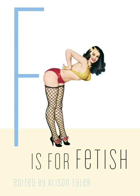 F Is for Fetish