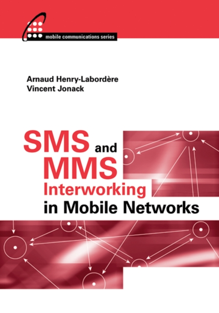 SMS and MMS Interworking in Mobile Networks
