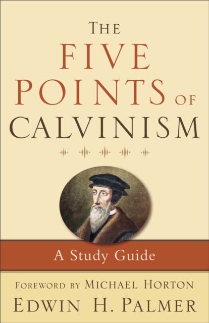 Five Points of Calvinism