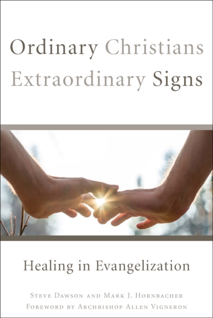 Ordinary Christians, Extraordinary Signs