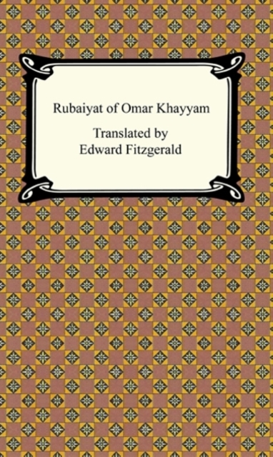Rubaiyat of Omar Khayyam