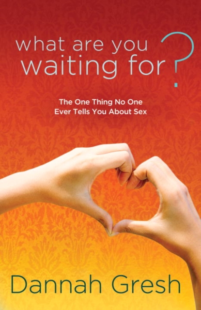 What Are You Waiting For?