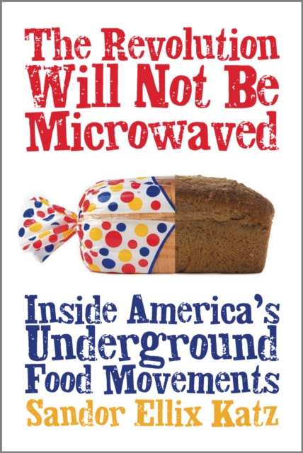 Revolution Will Not Be Microwaved