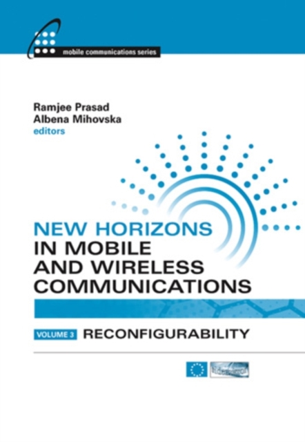 New Horizons in Mobile and Wireless Communications, Volume III