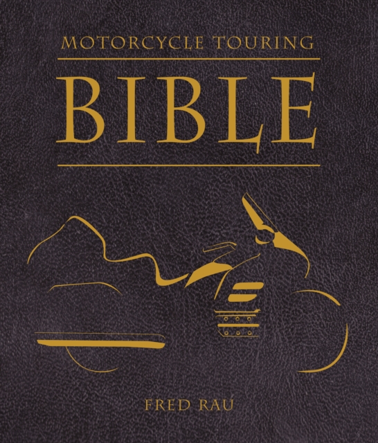 Motorcycle Touring Bible