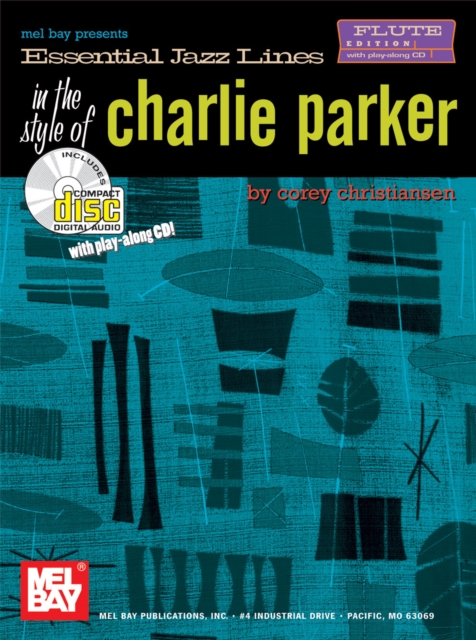 Essential Jazz Lines in the Style of Charlie Parker, Flute