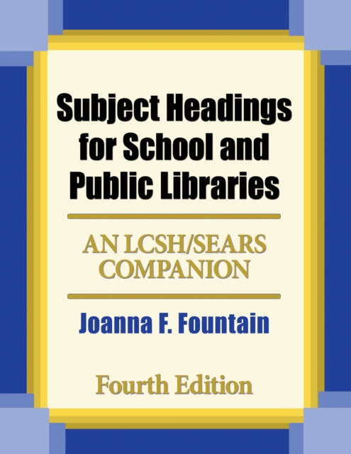 Subject Headings for School and Public Libraries
