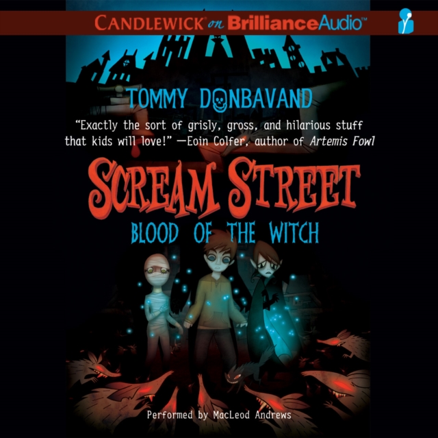 Scream Street: Blood of the Witch (Book #2)