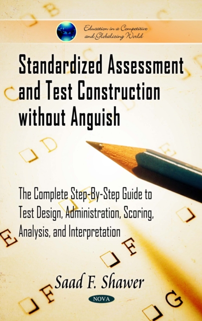 Standardized Assessment and Test Construction without Anguish