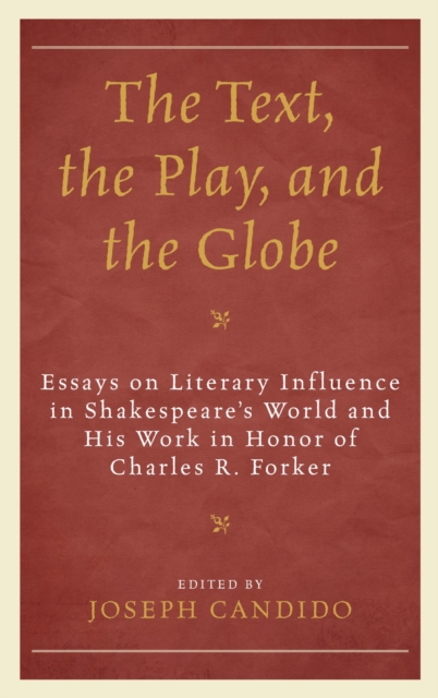Text, the Play, and the Globe